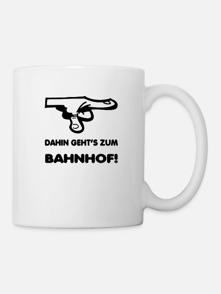 Dahin gehts zum Bahnhof! - Tasse - Weiß