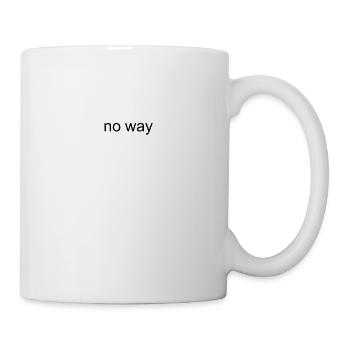 no way - Tasse - Weiß - Rechts