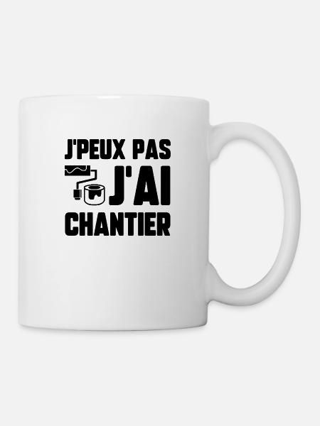 J’peux pas j’ai chantier - Mug blanc - blanc