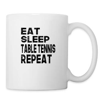 Eat Sleep Table Tennis Repeat - Mug - white - Right