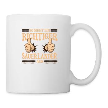 Richtiger Sauerländer Sauerland NRW Region - Tasse - Weiß - Rechts