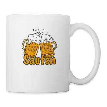 Saufen - Tasse - Weiß - Rechts