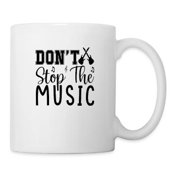Don´t Stop the Music - Tasse - Weiß - Rechts