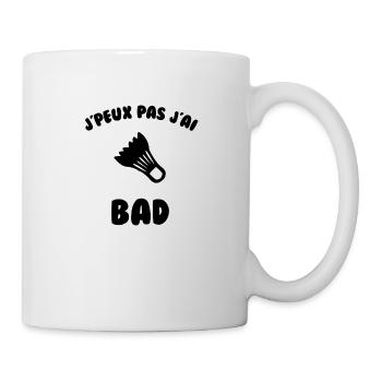 J’peux pas j’ai bad - Mug blanc - blanc - Droite