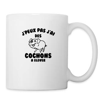 J’peux pas j’ai des cochons à élever - Mug blanc - blanc - Droite