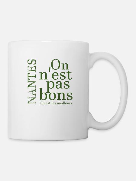 Nantes, on n'est pas bons, on est les meilleurs - Mug blanc - blanc