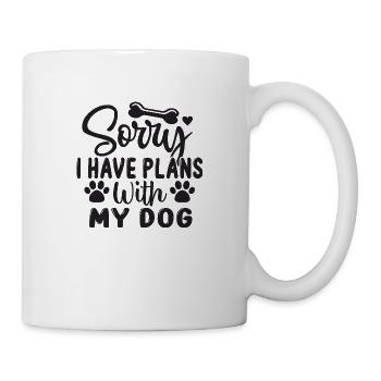 Sorry I have plans with my Dog - Mug - white - Right