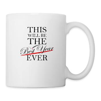 Best year ever - YOU decide for yourself! - Mug - white - Right
