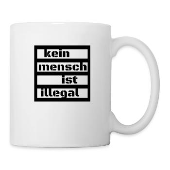 Kein Mensch ist illegal - Tasse - Weiß - Rechts