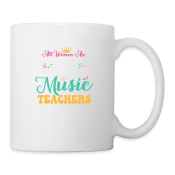 Then Some Become Music Teachers Education Notes In - Mug - white - Right
