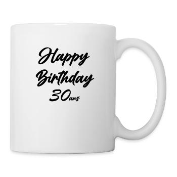 happy birthday 30 ans - Mug blanc - blanc - Droite