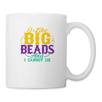I Like Big Beads And I Cannot Lie Mardi Gras Party - Mug - white - Right