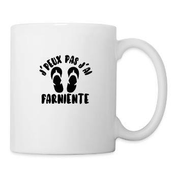 J’peux pas j’ai farniente - Mug blanc - blanc - Droite
