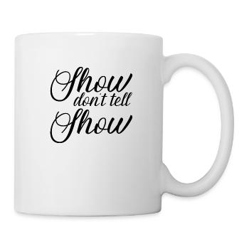 Lustiges show dont tell Autorin Schriftstellerin - Tasse - Weiß - Rechts