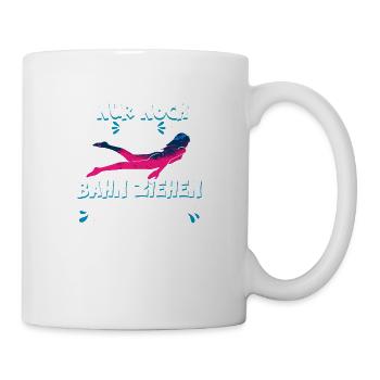 Nur noch eine Bahn versprochen Wassersport - Tasse - Weiß - Rechts