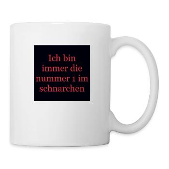 Ich bin immer die nummer 1 im schnarchen - Tasse - Weiß - Rechts