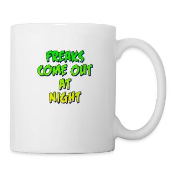 Freaks come out at Night - Mug - white - Right
