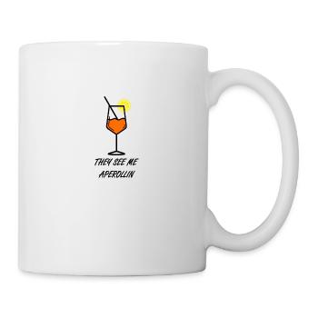 They see me Aperollin - Tasse - Weiß - Rechts
