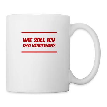 ich bitte um eine Erklärung - Tasse - Weiß - Rechts