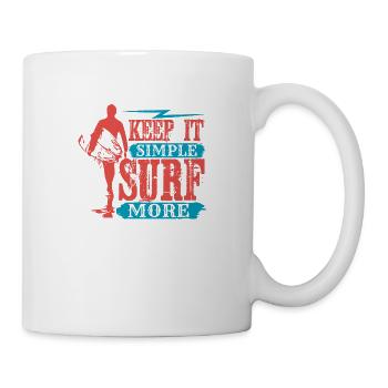 HALTEN SIE ES EINFACH SURFEN MEHR - Tasse - Weiß - Rechts