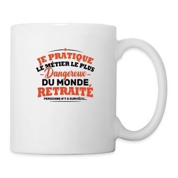 le métier le plus dangereux du monde retraite - Mug blanc - blanc - Droite