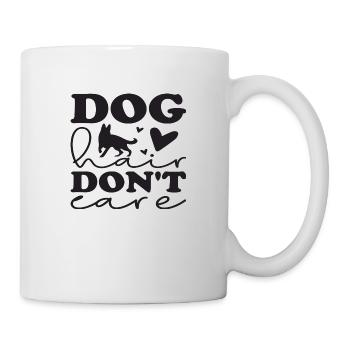 Dog hair don´t care - Tasse - Weiß - Rechts