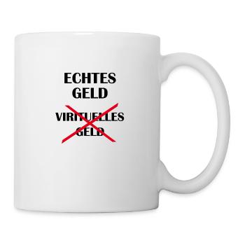 echtes Geld - Tasse - Weiß - Rechts