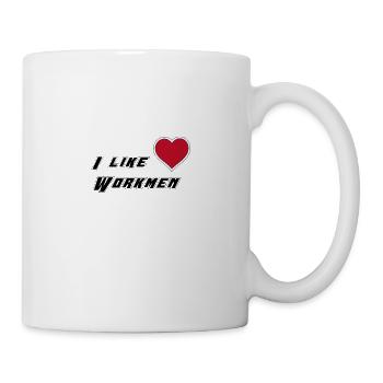 I like workmen - Tasse - Weiß - Rechts