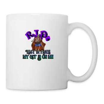 RIP rest in peace my cat is on me - Mug - white - Right