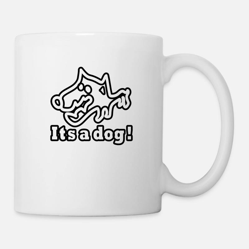 Es ist ein Hund - Tasse - Weiß