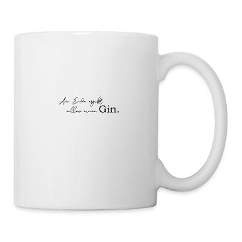 Am Ende ergibt alles einen Gin - Tasse - Weiß - Rechts