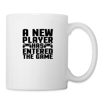 A new Player has entered the Game - Tasse - Weiß - Rechts