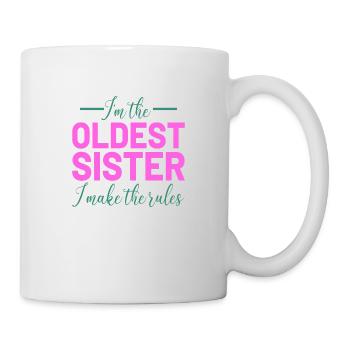I ́m the oldest Sister i make the rules - Mug - white - Right