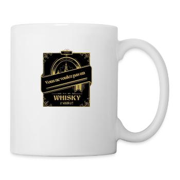 Vous voulez pas un whisky d abord 1 - Mug blanc - blanc - Droite