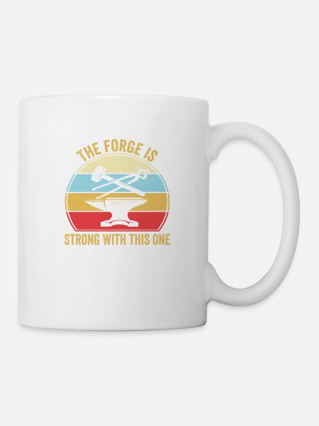 The Forge Is Strong With This One - Tasse - Weiß