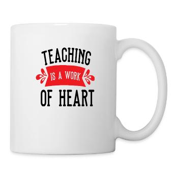 Teaching is a Work of Heart - Mug - white - Right