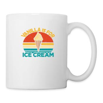 Vanilla Is For Ice Cream Vintage Retro - Tasse - Weiß - Rechts