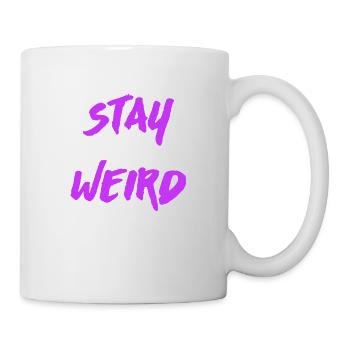 Stay Weird - Tasse - Weiß - Rechts