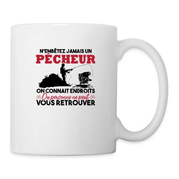 N'embête jamais un pêcheur / Humour pêcheur cadeau - Mug blanc - blanc - Droite
