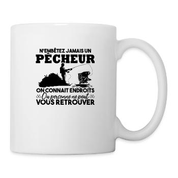 N'embête jamais un pêcheur / Humour pêcheur cadeau - Mug blanc - blanc - Droite