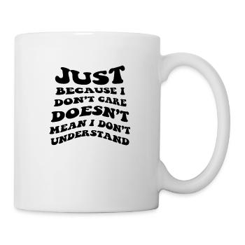 FUNNY SARCASTIC SAYING - Mug - white - Right