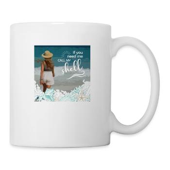 if you need me, call the shell - Frau am Strand - Tasse - Weiß - Rechts
