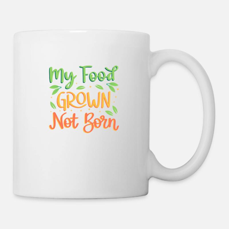 ma nourriture n'est pas née, mais cultivée - Mug blanc - blanc