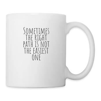 Motivationsspruch - Tasse - Weiß - Rechts