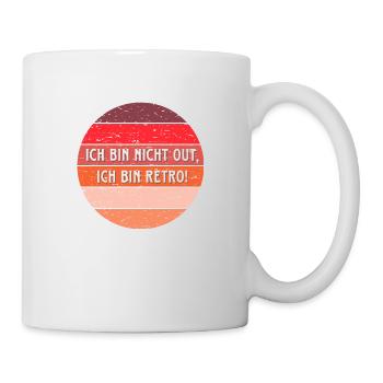 ich bin nicht out - ich bin retro - Tasse - Weiß - Rechts