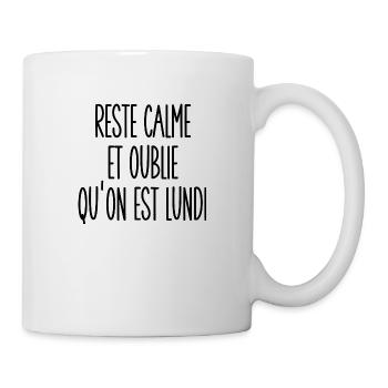 reste calme et oublie qu'on est lundi - Mug blanc - blanc - Droite