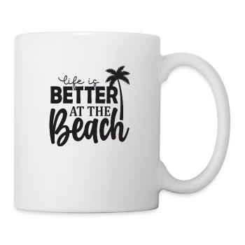 Life is better at the Beach - Mug - white - Right