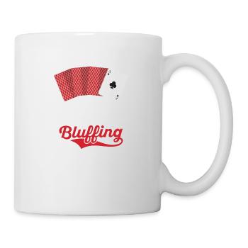 I'm Probably Bluffing Gambling Poker Player - Mug - white - Right
