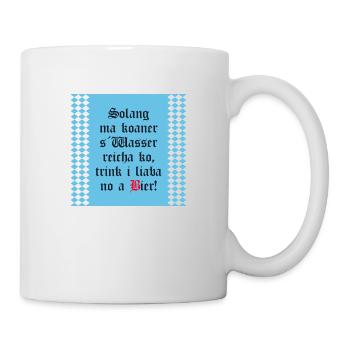 Solange mir keiner das Wasser reichen kann Bier - Tasse - Weiß - Rechts