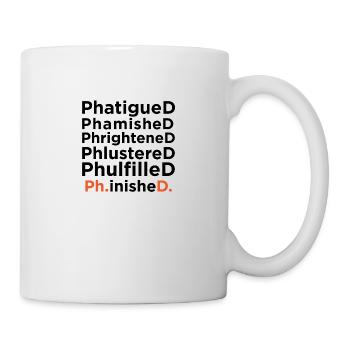 Ph.D. Doktor PHD Degree Promotion - Tasse - Weiß - Rechts